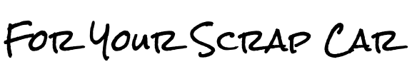 For Your Scrap Car